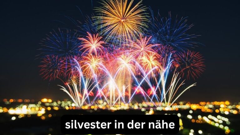 Silvester in der Nähe