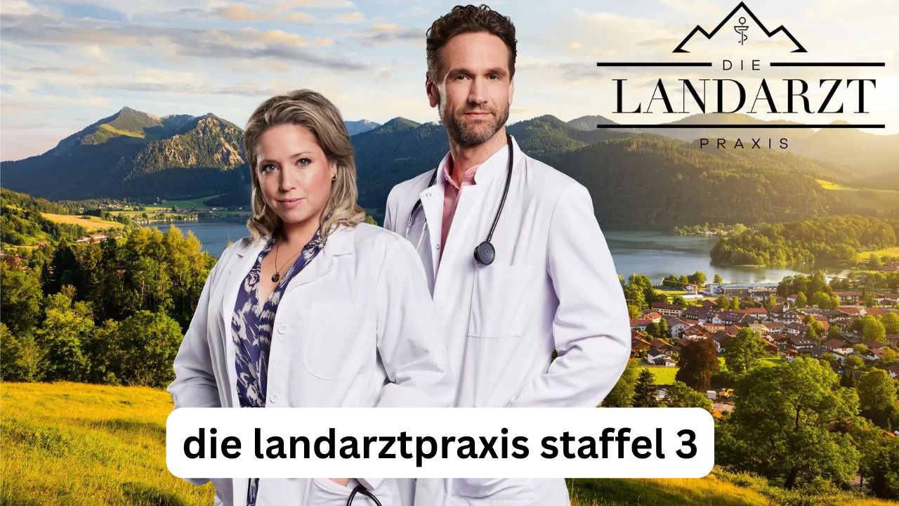 Die Landarztpraxis Staffel 3